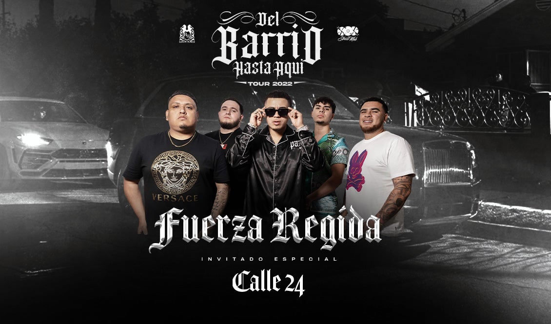 Fuerza Regida Del Barrio Hasta Aqui Tour 2022. Invitado Especial Calle 24