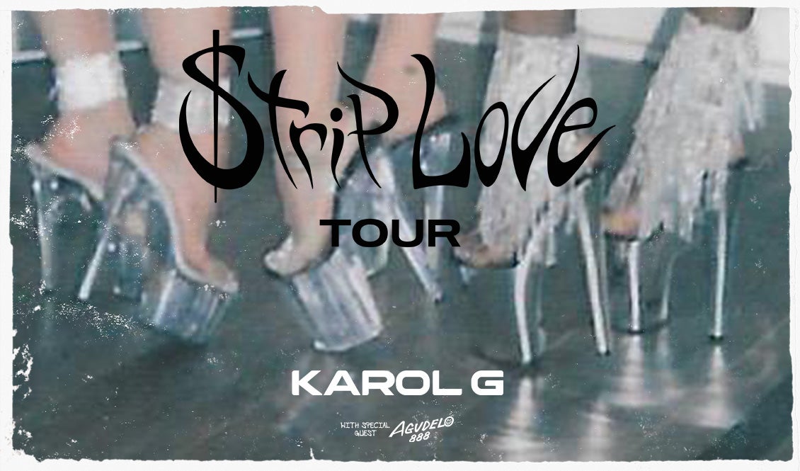 Karol G $trip Love Tour With Special Guest AGUDELO888