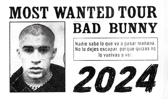 More Info for BAD BUNNY MAKES HIS RETURN TO THE STAGES IN 2024 WITH NORTH AMERICA “MOST WANTED TOUR”