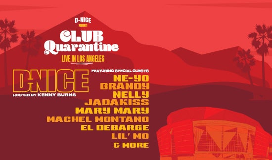 More Info for  D-NICE & LIVE NATION URBAN BRING CLUB QUARANTINE LIVE BACK TO LOS ANGELES AT CRYPTO.COM ARENA ON JUNE 25TH