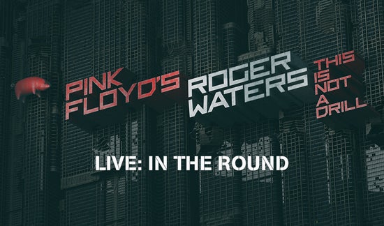 More Info for ROGER WATERS  THIS IS NOT A DRILL 2022